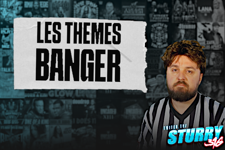 Tournoi des thèmes d'entrée catégorie BANGER !!!!
