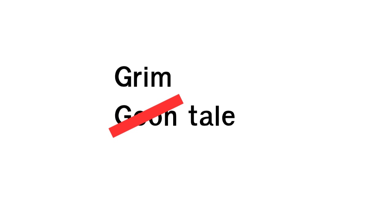 Grim tale